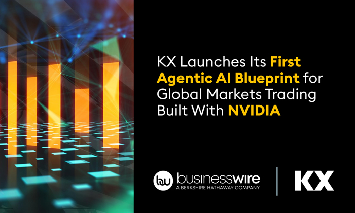 KX Launches Its First Agentic AI Blueprint for Global Markets Trading Built With NVIDIA - KX